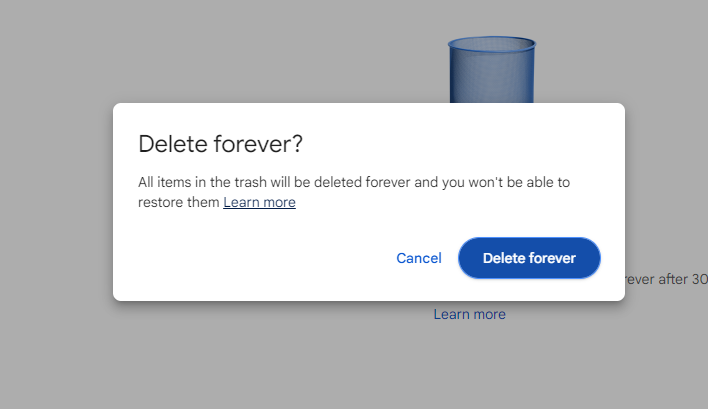 Showing the delete forever text box in Google Drive